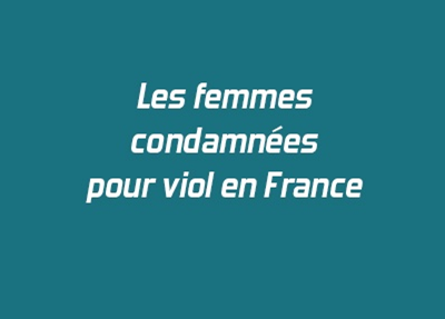 Publication du Flash'Crim n°25 sur les femmes condamnées pour viol