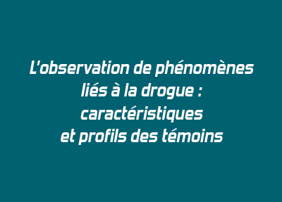 Publication de la Note n°43 sur l'observation de phénomènes liés à la drogue