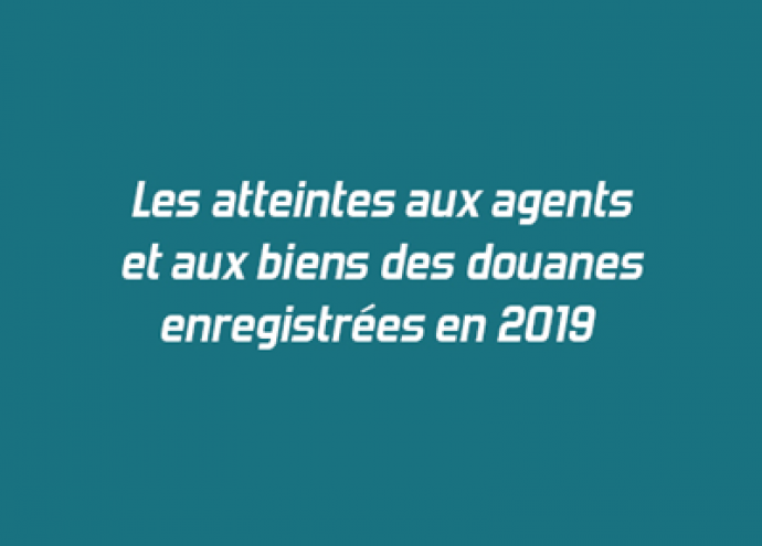 Publication de la Note n°54 sur les atteintes aux agents et aux biens des douanes