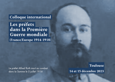 Colloque « Les préfets dans la Première Guerre mondiale (1914-1918) »