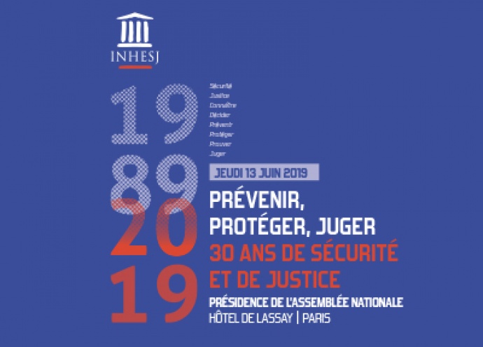 Colloque INHESJ 30 ans de sécurité et de justice 2019
