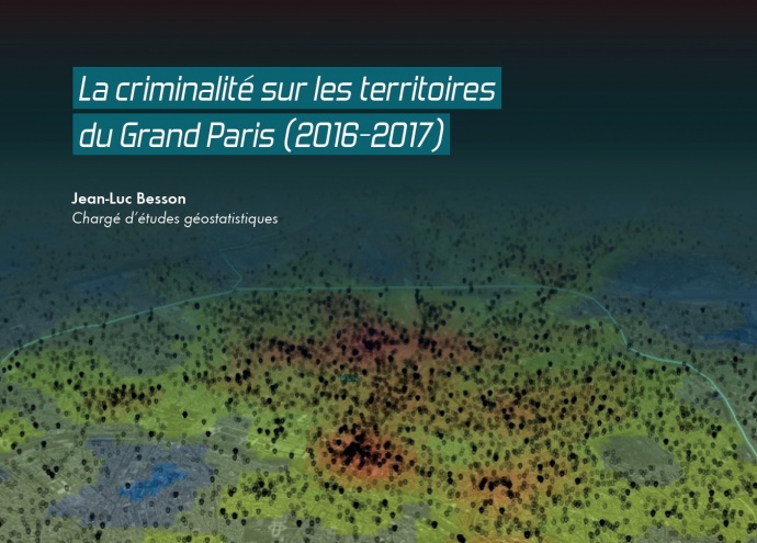 La criminalité sur les territoires du Grand Paris (2016-2017)